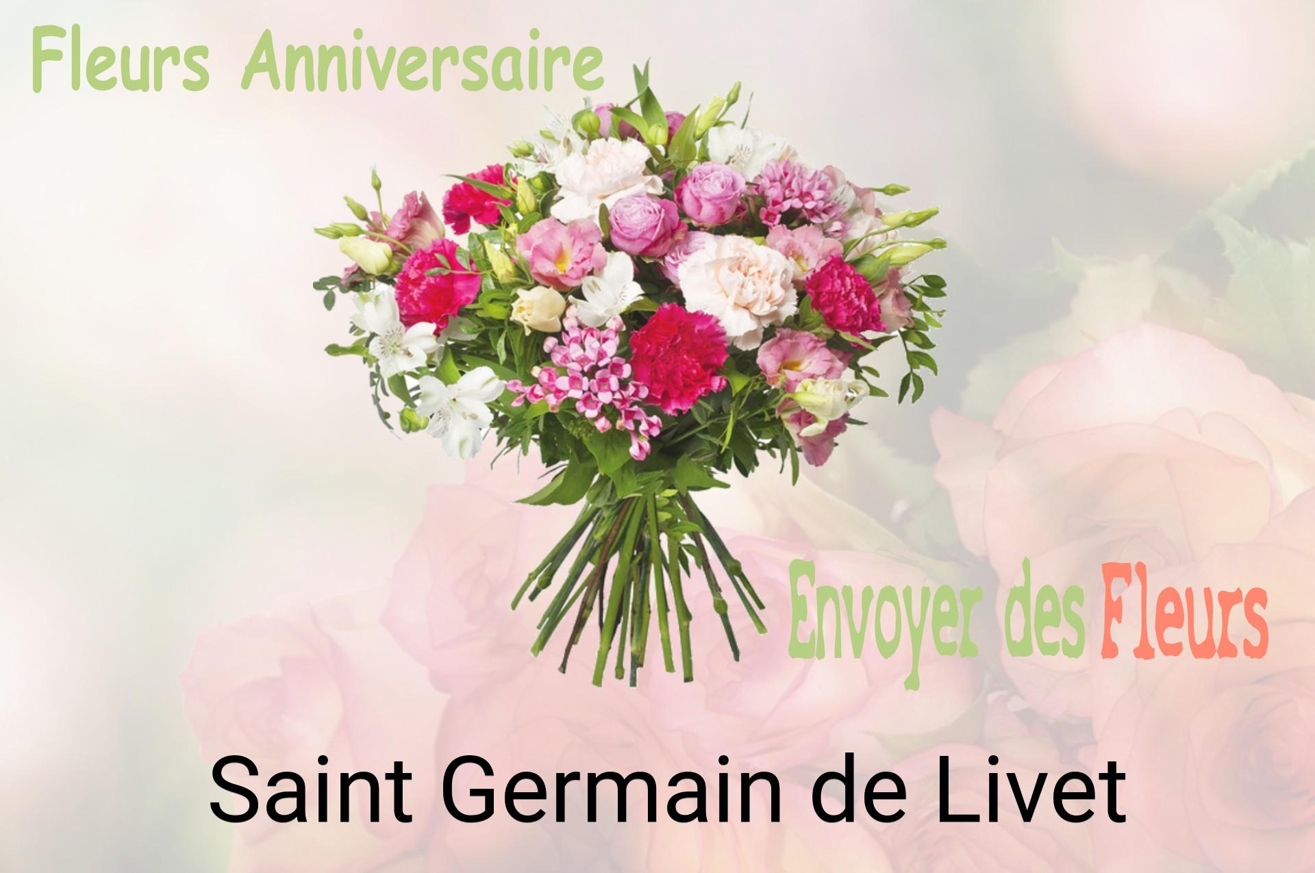 Bouquet de fleurs d’anniversaire livré à Saint-Germain-de-Livet